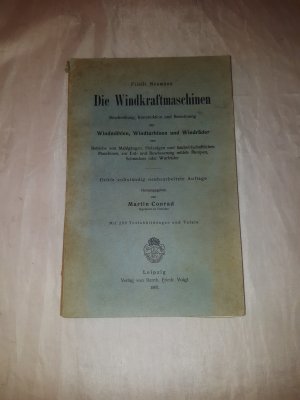 Die Windkraftmaschinen, Beschreibung, Kostruktion, und Berechnung der Windmühlen, Windturbinen und Windräder