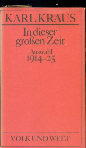 Werke in 3 Bänden: Grimassen 1902- 1914 / In dieser großen Zeit 1914- 1925 / Vor der Walpurgisnacht 1925- 1933