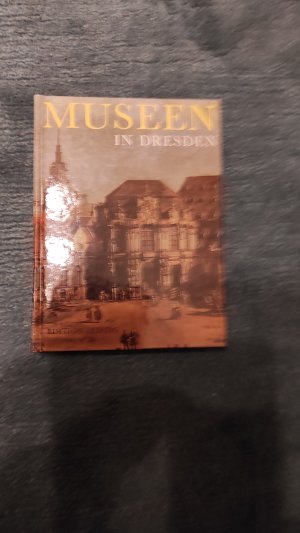 gebrauchtes Buch – Bachmann, Manfred; Prescher – Museen in Dresden