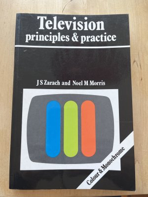 gebrauchtes Buch – Zarach, J.S.; Morris – Television Principles and Practice