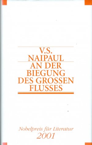 gebrauchtes Buch – Naipaul, V. S – An der Biegung des großen Flusses.