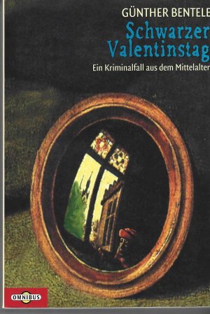 gebrauchtes Buch – Günther Bentele – Schwarzer Valentinstag. Ein Kriminalfall aus dem Mittelalter