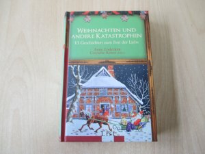 gebrauchtes Buch – Enderlein, Anne; Kister – Weihnachten und andere Katastrophen - 13 Geschichten zum Fest der Liebe