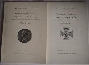 Auktionen X und XI: Französische Revolution, Napoleon I. und seine Zeit. Medaillen, Orden und Ehrenzeichen, Münzen 1789 bis1815.