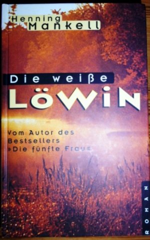 gebrauchtes Buch – Mankel – Die weiße Löwin