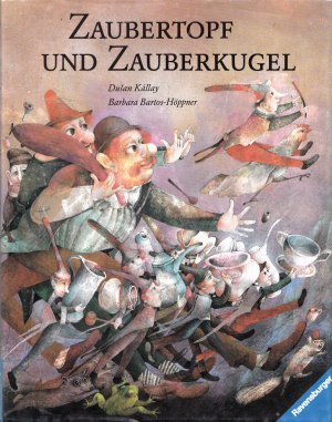 Zaubertopf und Zauberkugel