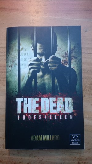 gebrauchtes Buch – Adam Millard – The Dead 1: Todeszellen - Zombie-Trilogie