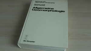 Lehrbuch der Allgemeinen Geographie / Allgemeine Geomorphologie - Textteil und gesonderter Bilderteil