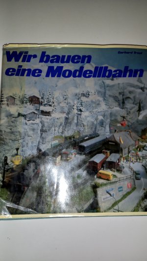 Wir bauen eine Modellbahn