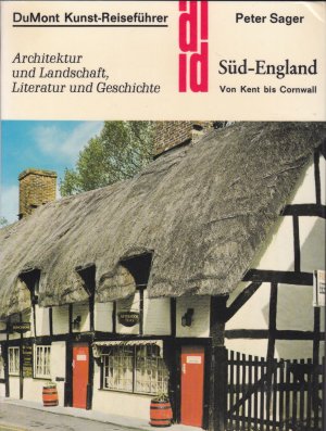 Süd-England. Von Kent bis Cornwall