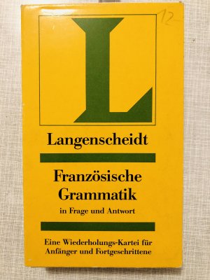 Langenscheidts Grammatiken in Frage und Antwort / Französische Grammatik in Frage und Antwort