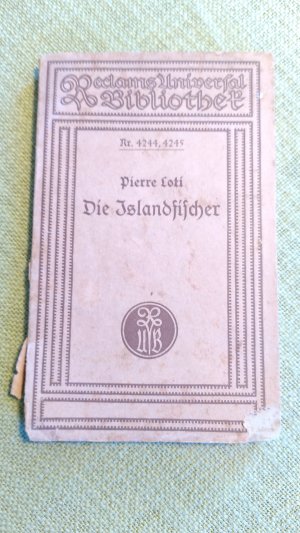 antiquarisches Buch – Loti, Pierre und E – Die Islandfischer; aus dem Französischen von E. Bagge; Reclam Universalbibliothek 4244, 45