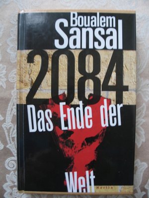 gebrauchtes Buch – Boualem Sansal – 2084 - Das Ende der Welt