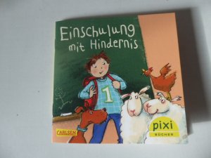 gebrauchtes Buch – Marianne Schröder – Einschulung mit Hindernissen. Pixi-Serie 223 Nr. 2019. TB