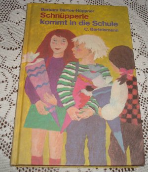 gebrauchtes Buch – Barbara Bartos-Höppner – Schnüpperle kommt in die Schule