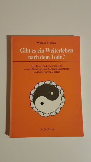 gebrauchtes Buch – Werner Freytag – Gibt es ein Weiterleben nach dem Tode?