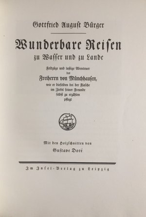 Wunderbare Reisen zu Wasser und zu Lande. Feldzüge und lustige Abenteuer des Freiherrn von Münchhausen, wie er dieselben bei der Flasche im Zirkel seiner […]