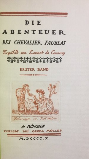 Die Abenteuer des Chevalier Faublas. Erzählt von Louvet de Couvray. [Aus dem Französischen übersetzt und mit einer Einleitung von Franz Blei). 4 Bände.