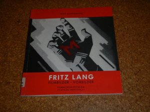 Fritz Lang. Filmbilder - Vorbilder
