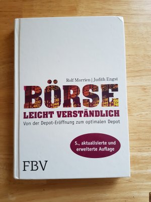 Börse leicht verständlich - Von der Depot-Eröffnung zum optimalen Depot