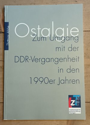 Ostalgie / Zum Umgang mit der DDR-Vergangenheit in den 1990er Jahren