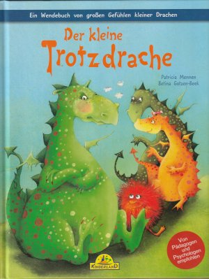 Der kleine Angstdrache / Der kleine Trotzdrache - Wendebilderbuch -