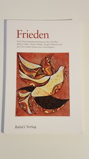 Frieden. Eine Textzusammenstellung der Forschungsabteilung des Universalen Hauses der Gerechtigkeit