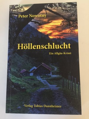 gebrauchtes Buch – Peter Nowotny – Höllenschlucht - Ein Allgäu-Krimi