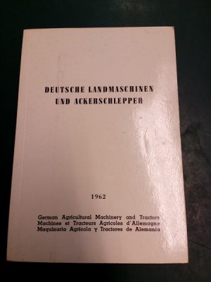 antiquarisches Buch – Landmaschinen- und Ackerschlepper-Vereinigung (LAV) im VDMA  – Deutsche Landmaschinen und Ackerschlepper: Mitgliederverzeichnis der Landmaschinen- und Ackerschlepper-Vereinigung (LAV) im VDMA; 1962.