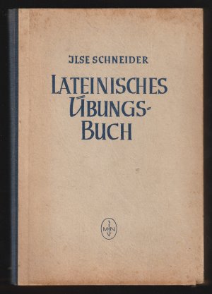 Lateinisches Übungsbuch für Universitätskurse