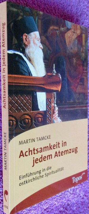 gebrauchtes Buch – Martin Tamcke – Achtsamkeit in jedem Atemzug - Einführung in die ostkirchliche Spiritualität