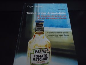 Raus aus der Armutsfalle - Die Ursachen der Armut und wie wir sie stoppen können