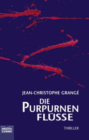 gebrauchtes Buch – Jean-Christophe Grangé – Die purpurnen Flüsse