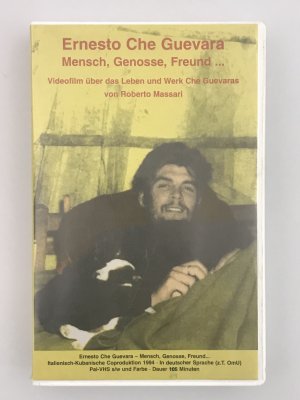 Ernesto Che Guevara - Mensch, Genosse, Freund...