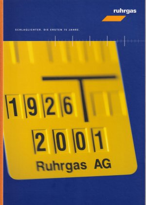 Ruhrgas AG 1926-2001, Schlaglichter. Die ersten 75 Jahre.