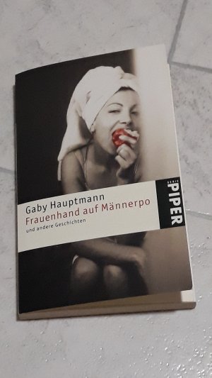 gebrauchtes Buch – Gaby Hauptmann – Frauenhand auf Männerpo und andere Geschichten