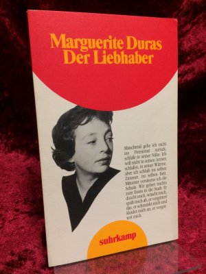 gebrauchtes Buch – Marguerite Duras – Der Liebhaber. Aus dem Französischen von Ilma Rakusa. (= Suhrkamp Taschenbuch ; 1908).