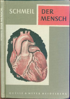 Der Mensch: Biologie, Gesundheitslehre, Vererbungslehre