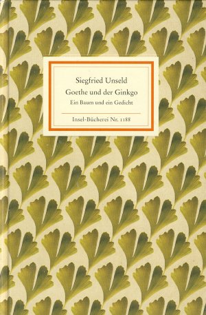 gebrauchtes Buch – Siegfried Unseld – Goethe und der Ginkgo. Ein Baum und ein Gedicht. Insel-Bücherei Nr. 1188