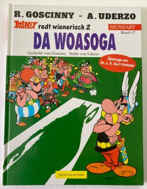 gebrauchtes Buch – Goscinny, René/Uderzo – Asterix Mundart: Da Woasoga. Buach 17  (Wienerisch II)