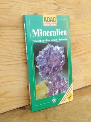 Mineralien. Entdecken, Bestimmen, Sammeln