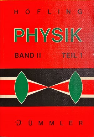 PHYSIK Band II Teil 1 MECHANIK WÄRME