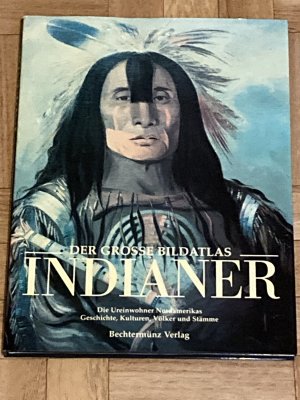 gebrauchtes Buch – Indianer. Der grosse Bildatlas