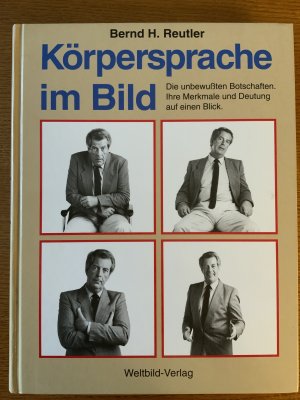 gebrauchtes Buch – Reutler, Bernd H – Körpersprache im Bild