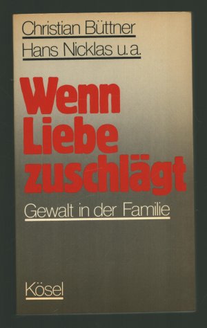 Wenn Liebe zuschlägt/Gewalt in der Familie