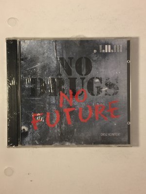 No drugs, no future. Drogen als Stresskiller? Die Sehnsucht nach der Sucht oder Betäubung als Lebensprinzip Audio CD