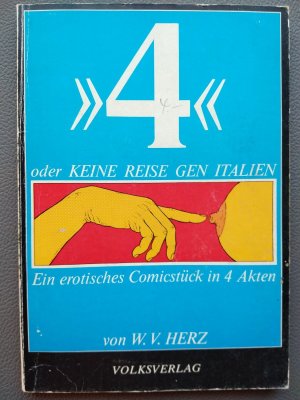 "4" oder KEINE REISE GEN ITALIEN