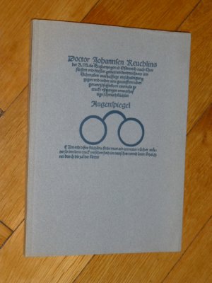 Doctor Johannsen Reuchlins der K. M. als Ertzhertzogen zu Osterreich auch Churfürsten und fürsten gemainen Bundtrichters inn Schwaben warhafftige entschuldigung […]