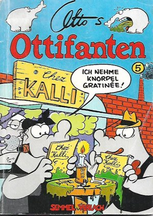 Ottos Ottifanten / Ich nehme Knorpel-Gratinee!