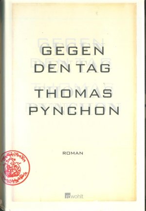 gebrauchtes Buch – Thomas Pynchon – Gegen den Tag. Hardcover-Erstausgabe / Originalumschlag